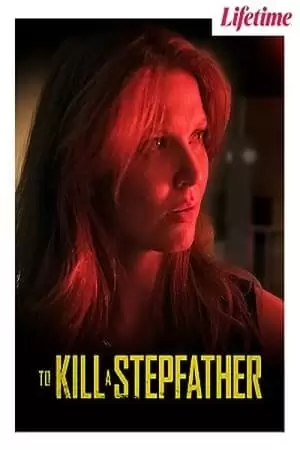 To Kill a Stepfather Poster