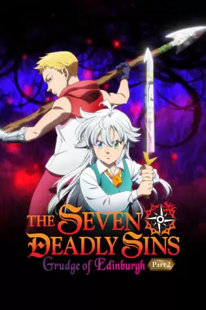 The Seven Deadly Sins: Grudge of Edinburgh Part 2 Poster