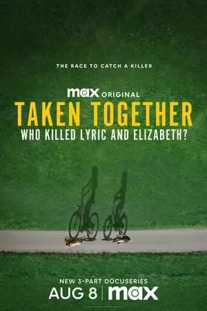 Taken Together: Who Killed Lyric and Elizabeth? Poster