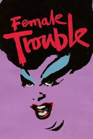 Female Trouble Poster