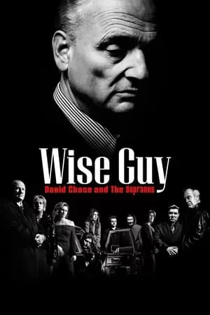 Wise Guy: David Chase and the Sopranos Poster