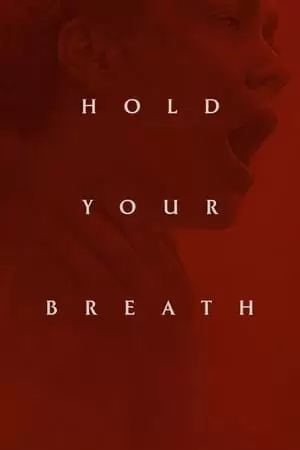 Hold Your Breath Poster