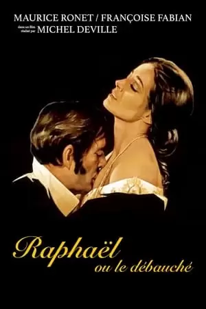 Raphael or the Debauched One Poster