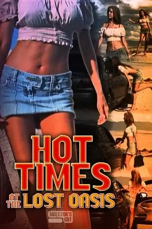 Hot Times at the Lost Oasis Poster